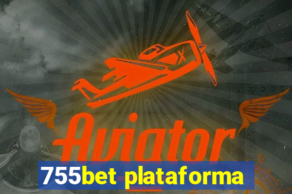 755bet plataforma